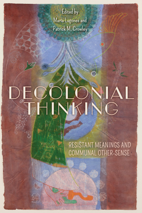 Knjiga Decolonial Thinking María Lugones