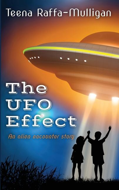 Knjiga The UFO Effect Teena Raffa-Mulligan