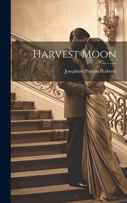 Knjiga Harvest Moon Josephine Preston Peabody