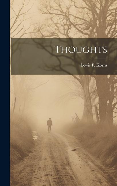Knjiga Thoughts Lewis F. [from old catalog] Korns