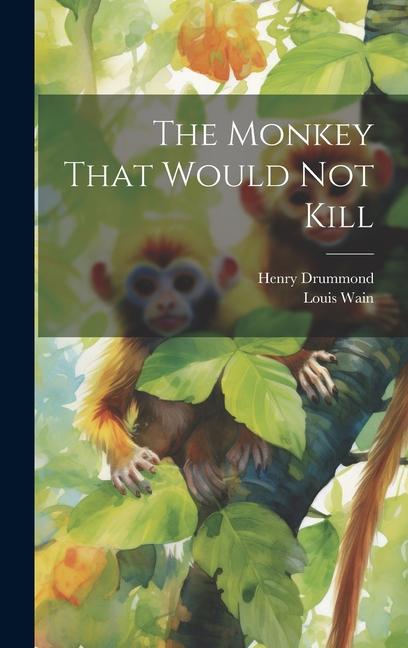 Kniha The Monkey That Would not Kill Louis Wain