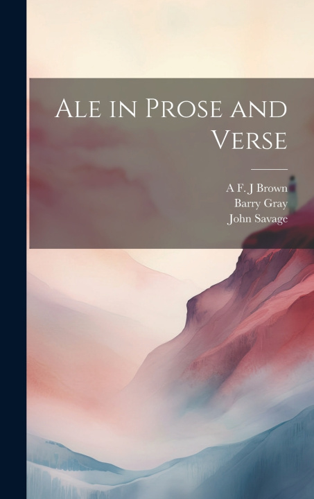 Kniha Ale in Prose and Verse Barry Gray