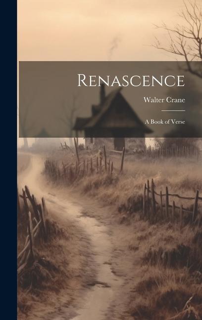 Livro Renascence; a Book of Verse Walter Crane