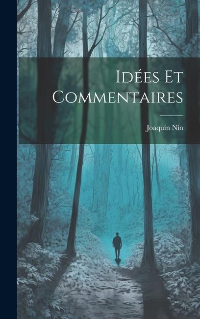 Knjiga Idées et commentaires Nin Joaquin 1879-1949