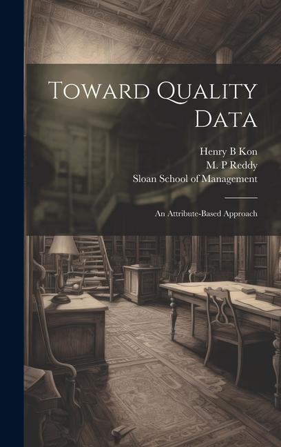 Knjiga Toward Quality Data: An Attribute-based Approach Sloan School Of Management