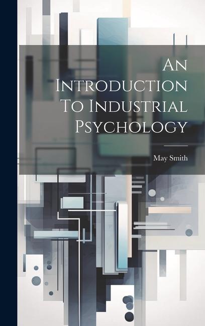 Knjiga An Introduction To Industrial Psychology May Smith