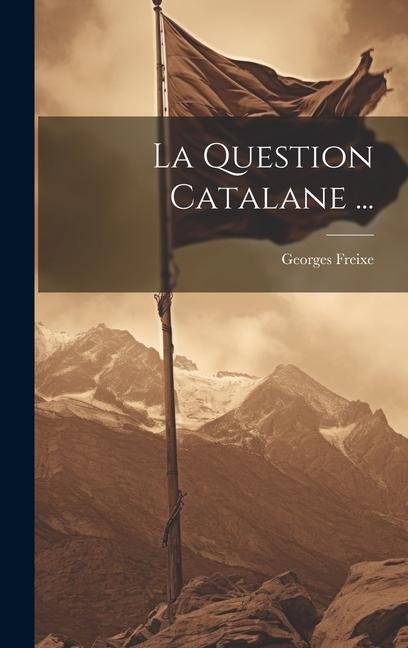 Knjiga La Question Catalane ... Georges Freixe