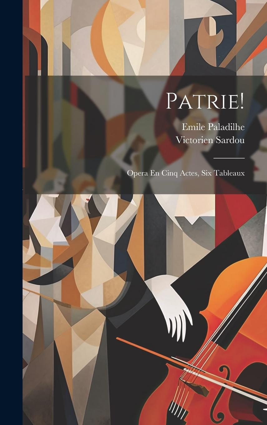 Kniha Patrie!: Opera En Cinq Actes, Six Tableaux Emile Paladilhe
