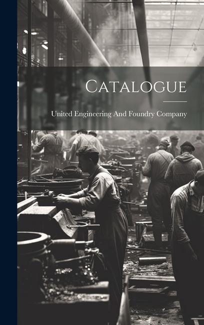 Libro Catalogue United Engineering And Foundry Company