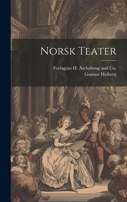 Knjiga Norsk Teater Forlagtao H Aschehoug and Co