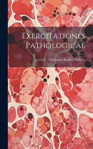 Buch Exercitationes Pathologicae Giovanni Battista Palletta