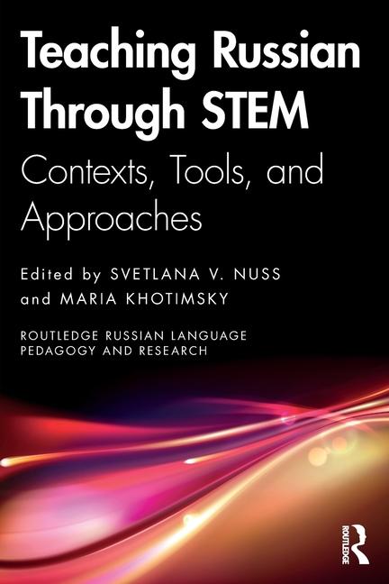 Knjiga Teaching Russian Through STEM Svetlana V. Nuss
