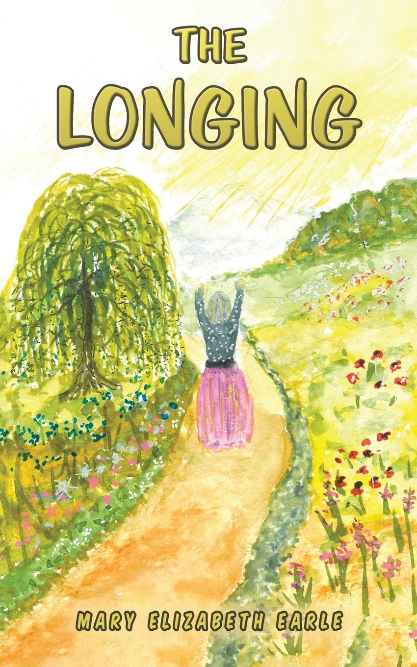 Knjiga The Longing Mary Elizabeth Earle