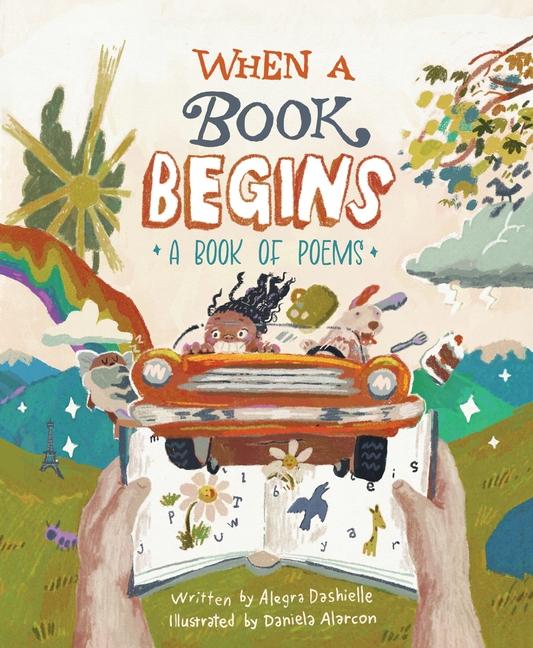 Kniha When a Book Begins Daniela Alarcón