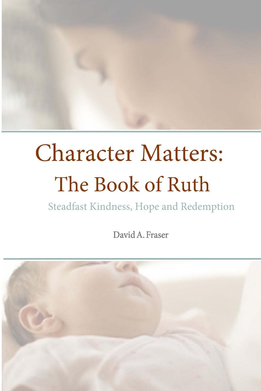 Knjiga Character Matters David A. Fraser