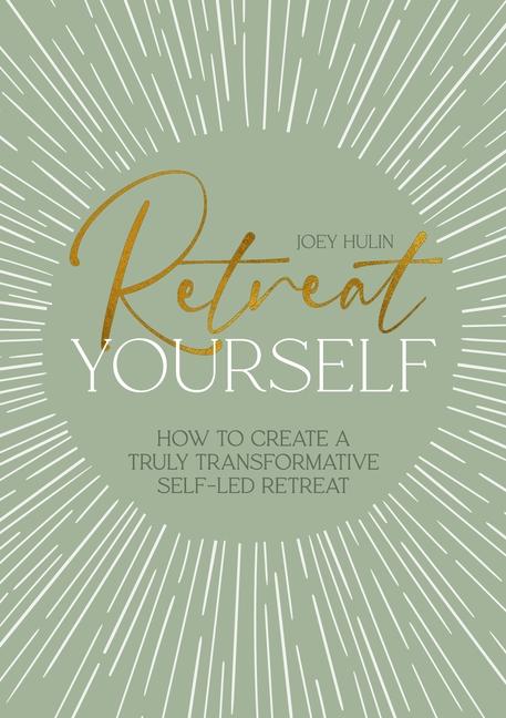 Knjiga Retreat Yourself Joey Hulin