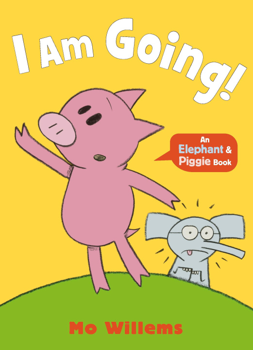Knjiga I Am Going! Mo Willems