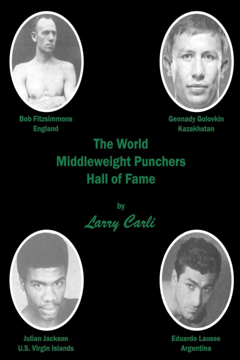 Livro The World Middleweight Punchers Hall of Fame Larry Carli