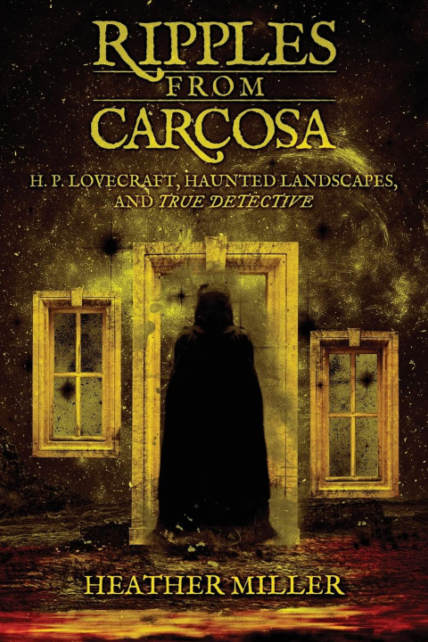 Libro Ripples from Carcosa Heather Miller