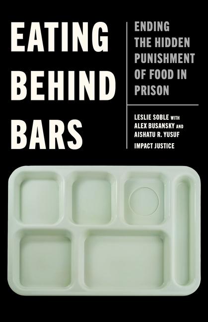 Kniha Eating Behind Bars Alex Busansky