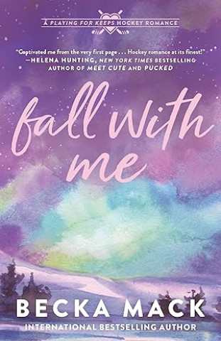 Книга Fall with Me Becka Mack