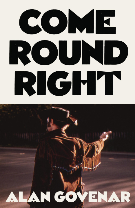 Knjiga Come Round Right Alan Govenar