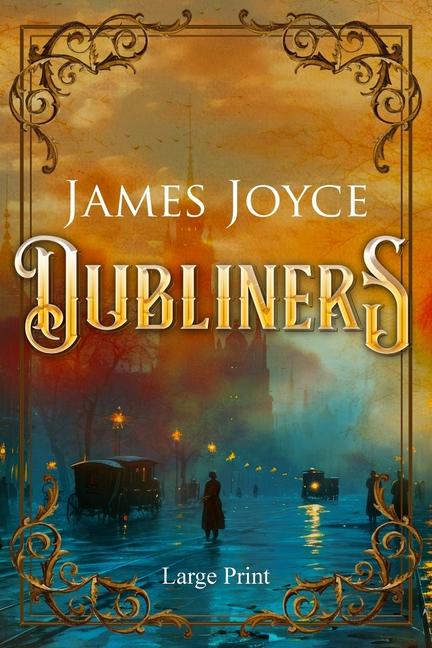 Knjiga Dubliners (Large Print, Annotated) James Joyce