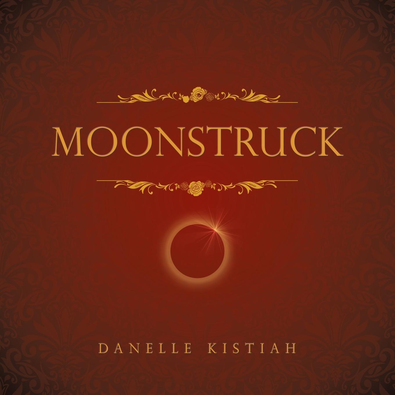 Knjiga Moonstruck Danelle Kistiah