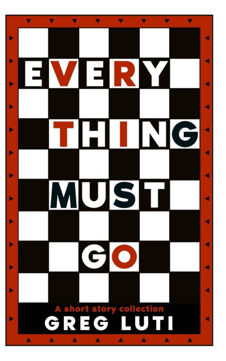Knjiga Everything Must Go Greg Luti