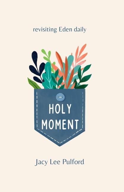 Knjiga Holy Moment Jacy Lee Pulford