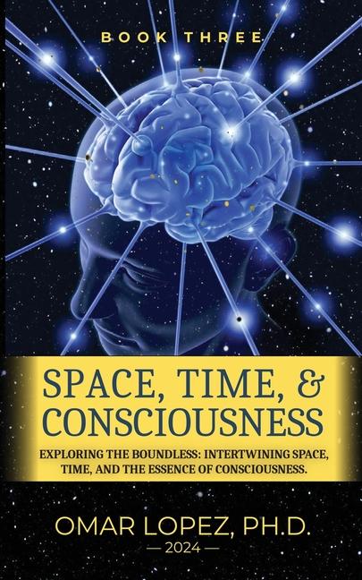 Carte Space, Time, and Consciousness Omar Lopez
