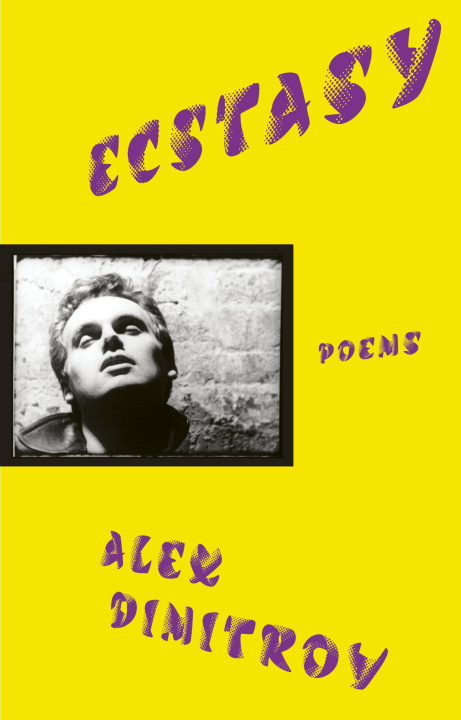 Book Ecstasy Alex Dimitrov