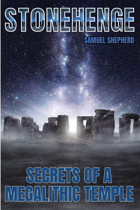 Knjiga Stonehenge Samuel Shepherd