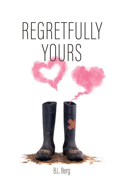 Knjiga Regretfully Yours B.L. Berg