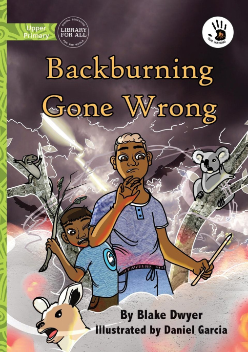 Knjiga Backburning Gone Wrong - Our Yarning Blake Dwyer