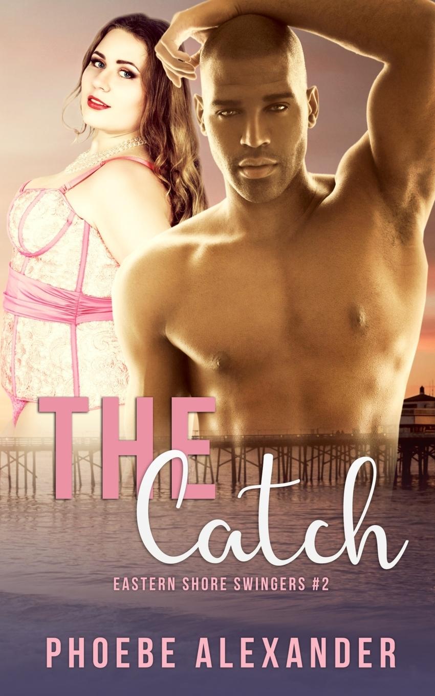 Kniha The Catch Phoebe Alexander