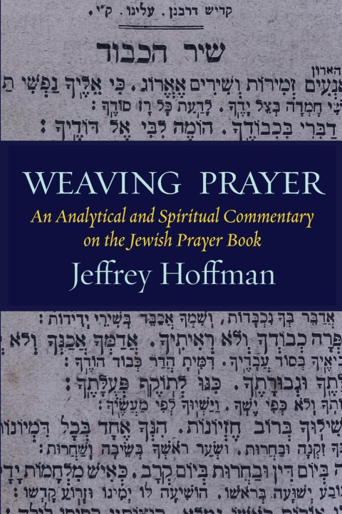 Knjiga Weaving Prayer Jeffrey Hoffman