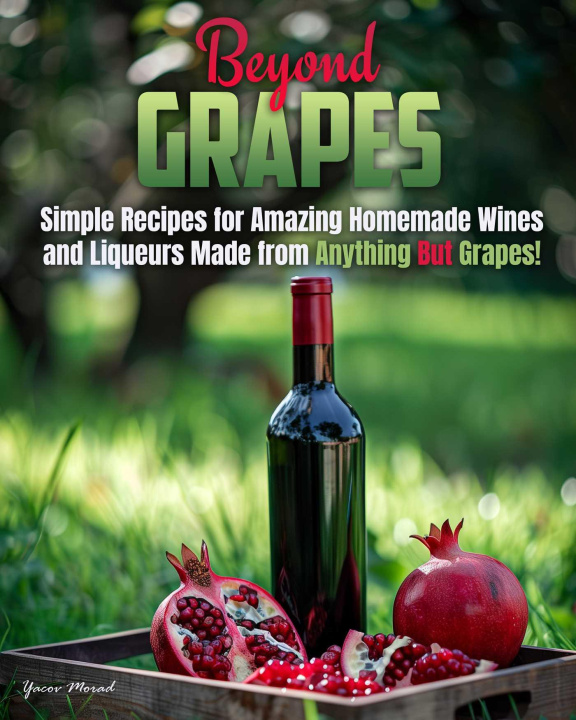 Knjiga Beyond Grapes Morad