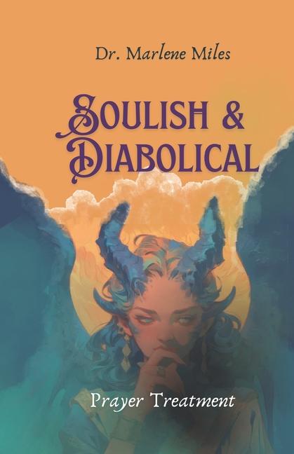 Knjiga Soulish & Diabolical Marlene Miles