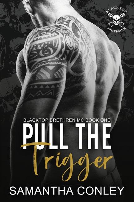 Knjiga Pull the Trigger Samantha Conley
