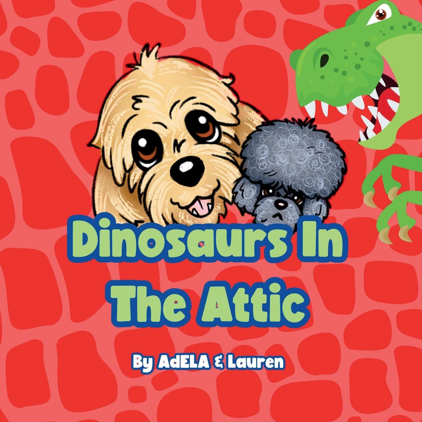 Carte Dinosaurs In The Attic AdELA And Lauren