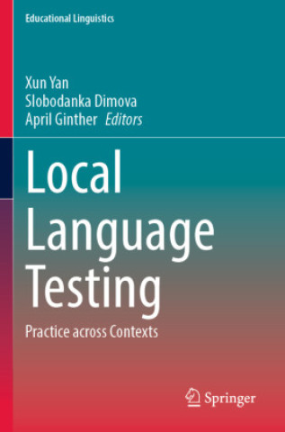 Knjiga Local Language Testing April Ginther