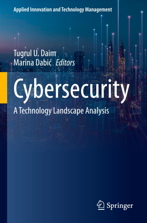 Knjiga Cybersecurity Tugrul U Daim