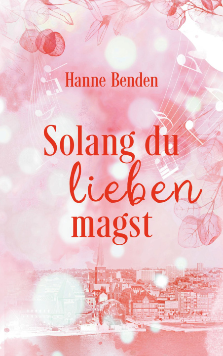 Carte Solang du lieben magst Hanne Benden
