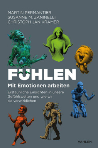 Carte Fühlen. Mit Emotionen arbeiten Jan Kramer