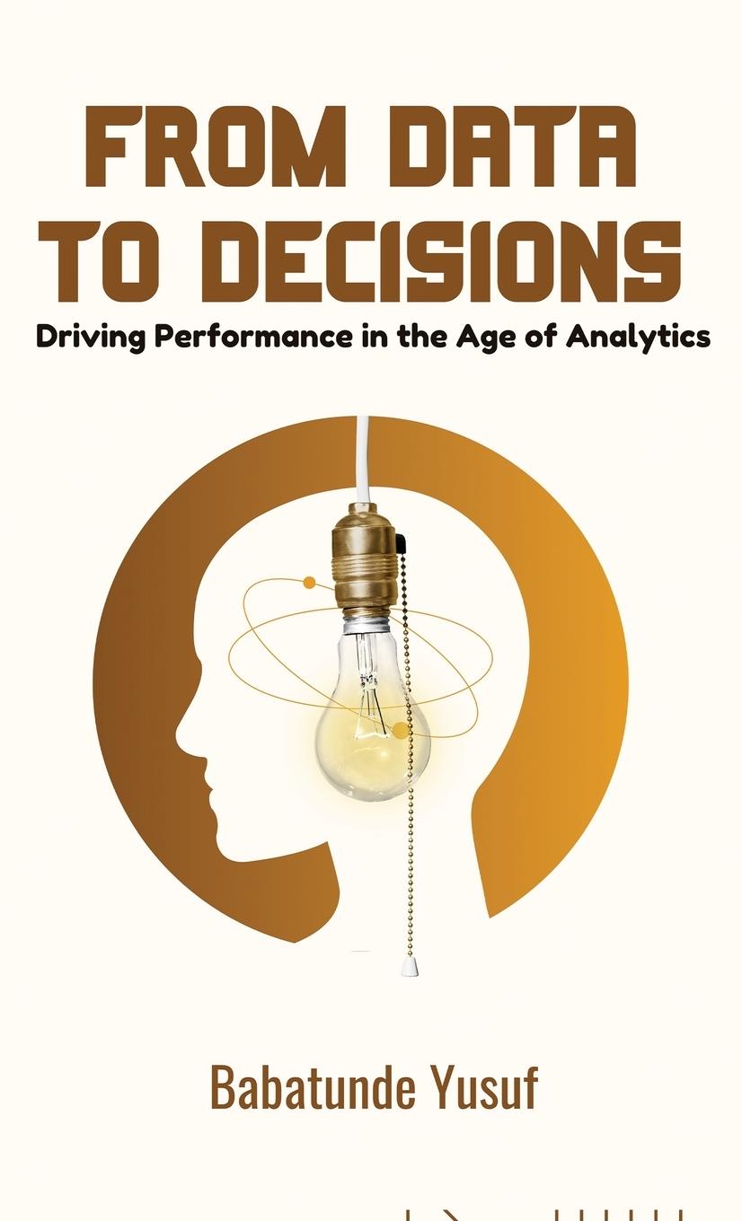 Knjiga From Data To Decisions Babatunde Yusuf