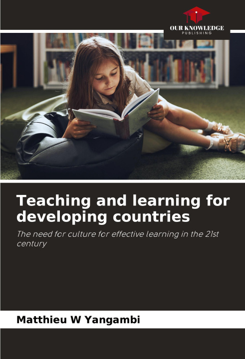 Knjiga Teaching and learning for developing countries Matthieu W Yangambi
