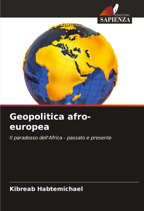 Knjiga Geopolitica afro-europea Kibreab Habtemichael
