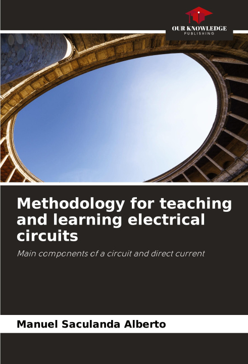 Knjiga Methodology for teaching and learning electrical circuits Manuel Saculanda Alberto