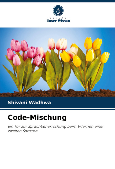 Knjiga Code-Mischung Shivani Wadhwa